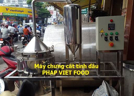Chế tạo máy chưng cất may chung cat tinh dau